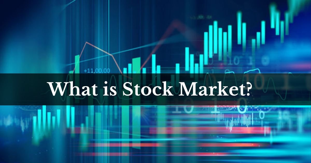 What is Stock Market